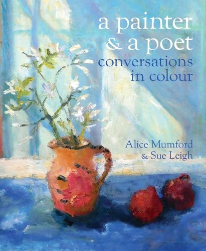 [object Object] «A Painter and a Poet: Conversations in Colour», автор Алиса Мамфорд - фото №1