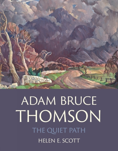 Бумажная книга «Adam Bruce Thomson: The Quiet Path», автор Хелен Скотт - фото №1