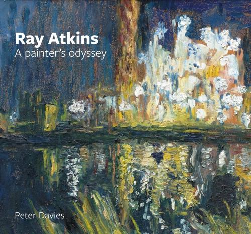 Бумажная книга «Ray Atkins: A Painter's Odyssey: 1958-2022», авторов Полин Шеппард, Питер Дэйвис - фото №1