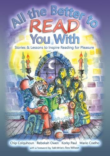 [object Object] «All the Better to Read You With: Stories & Lessons to Inspire Reading for Pleasure», автор Чип Колхун - фото №1