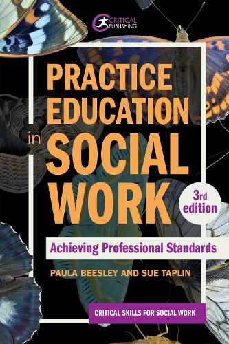Бумажная книга «Practice Education in Social Work: Achieving Professional Standards», авторов Пола Бизли, Сью Таплин - фото №1