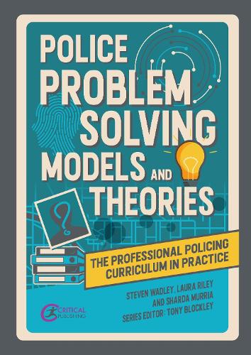 Бумажная книга «Police Problem Solving Models and Theories», авторов Лаура Райли, Шарда Мурриа, Стив Уодли - фото №1