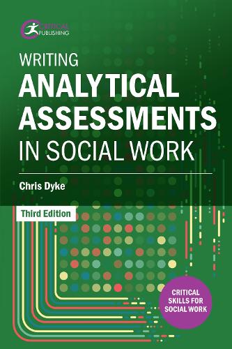 Бумажная книга «Writing Analytical Assessments in Social Work», автор Крис Дайк - фото №1