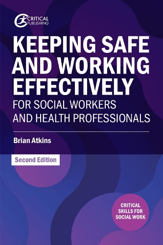 Бумажная книга «Keeping Safe and Working Effectively For Social Workers and Health Professionals», автор Брайан Аткинс - фото №1