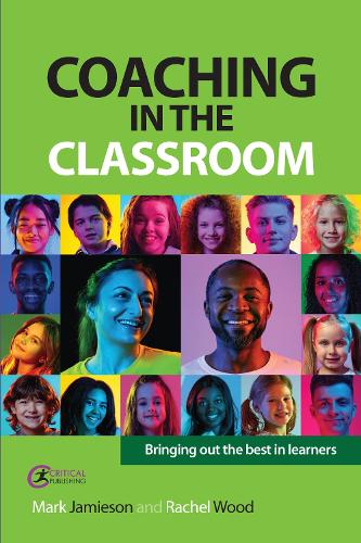 Бумажная книга «Coaching in the Classroom: Bringing out the best in learners», автор Марк Джеймисон - фото №1