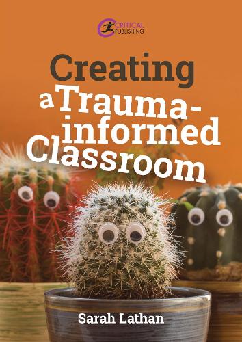 [object Object] «Creating a Trauma-informed Classroom», автор Сара Латан - фото №1