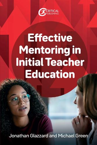 Паперова книга «Effective Mentoring in Initial Teacher Education», авторів Джонатан Глаззард, Майкл Грін - фото №1