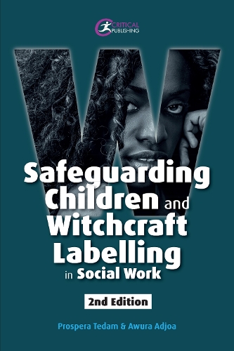 Бумажная книга «Safeguarding Children and Witchcraft Labelling in Social Work», авторов Авура Аджоа, Проспера Тедам - фото №1
