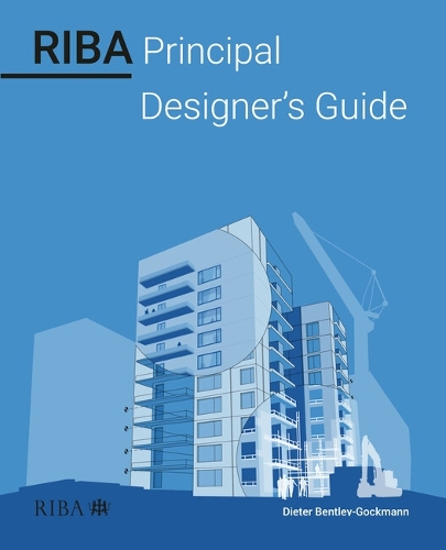 Бумажная книга «RIBA Principal Designer's Guide», автор Дитер Бентли-Гокманн - фото №1