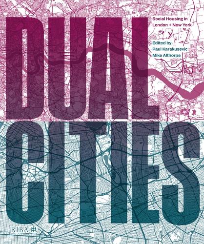 Бумажная книга «Dual Cities: Social Housing in London & New York» - фото №1