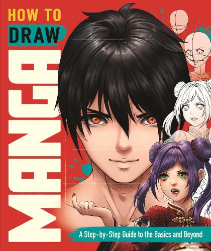 Паперова книга «How to Draw Manga: A Step-by-Step Guide to the Basics and Beyond», авторів Джолін Йео, Ширлі Тан - фото №1