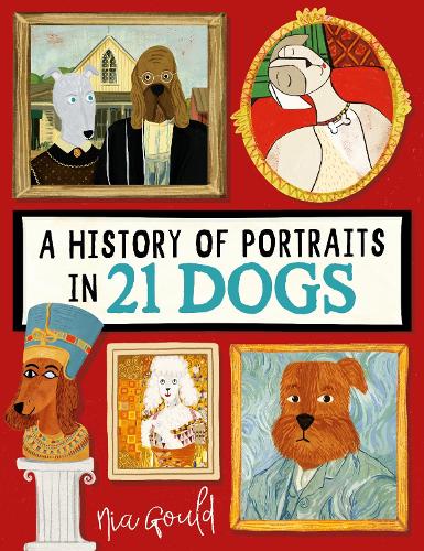 Паперова книга «A History of Portraits in 21 Dogs», автор Ніа Гоулд - фото №1
