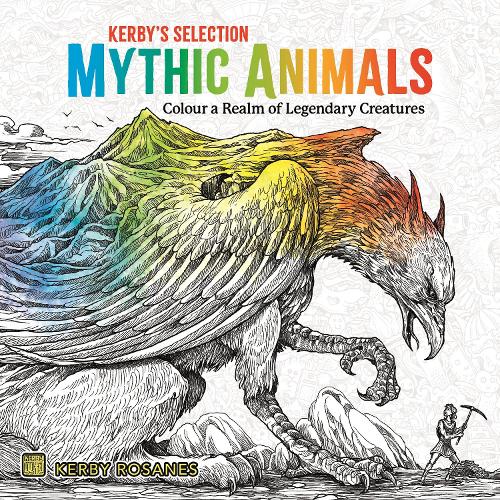 [object Object] «Mythic Animals: Colour a Realm of Legendary Creatures», автор Кербі Розанес - фото №1