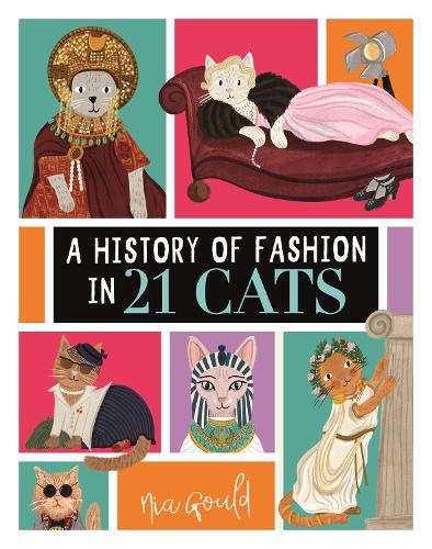 Бумажная книга «A History of Fashion in 21 Cats», автор Ния Гоулд - фото №1