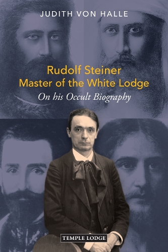 Паперова книга «Rudolf Steiner, Master of the White Lodge: On his Occult Biography», автор Джудіт фон Галле - фото №1