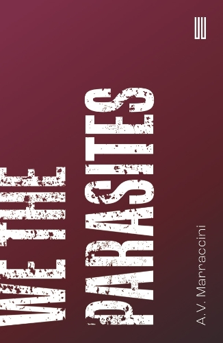 Паперова книга «We the Parasites», автор А. В. Марраччіні - фото №1