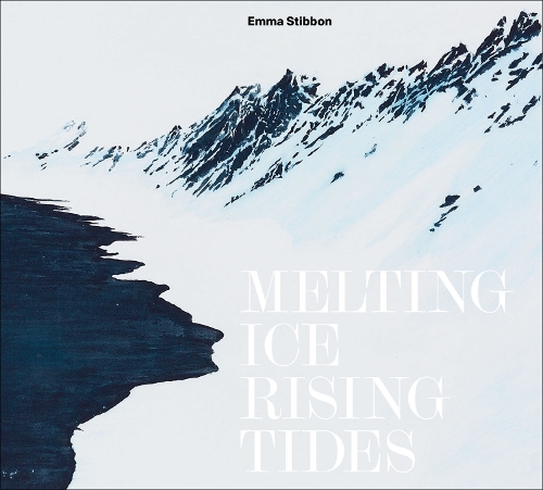 Паперова книга «Emma Stibbon: Melting Ice / Rising Tides», авторів Річард Фішер, Сара Купер - фото №1