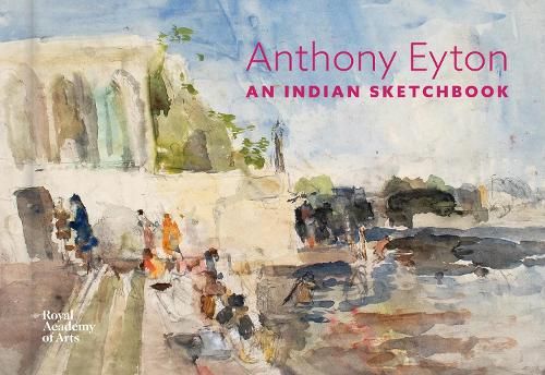 Бумажная книга «An Indian Sketchbook: Anthony Eyton» - фото №1