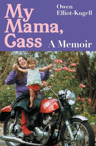 Бумажная книга «My Mama, Cass: A Memoir», автор Оуэн Эллиот-Кугелл - фото №1
