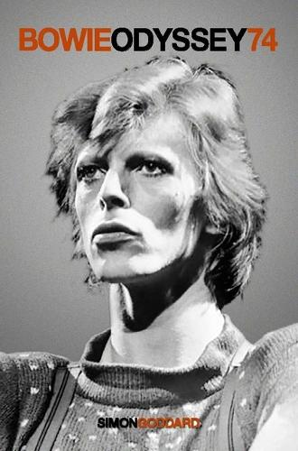 Бумажная книга «Bowie Odyssey 74», автор Саймон Годдард - фото №1