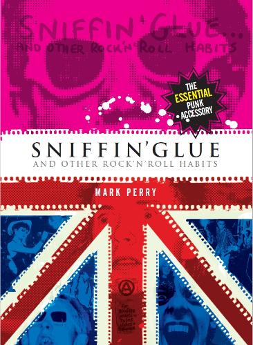 Бумажная книга «Sniffin' Glue», автор Марк Перри - фото №1