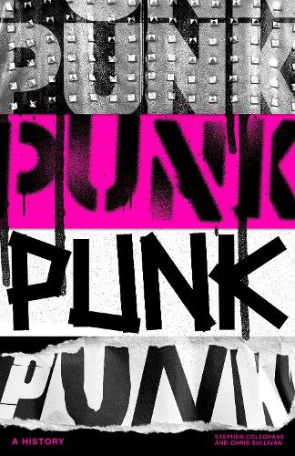 Паперова книга «Punk: The Last Word», авторів Кріс Салліван, Стівен Колегрейв - фото №1