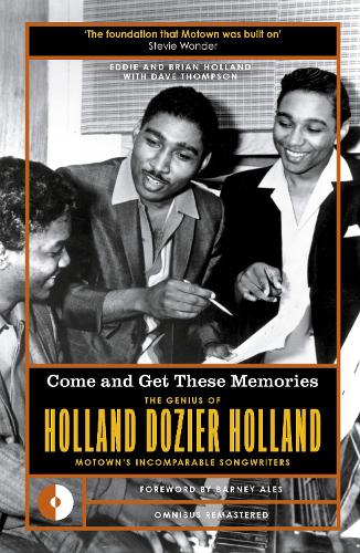 Бумажная книга «Come and Get These Memories: The Genius of Holland-Dozier-Holland, Motown's Incomparable Songwriters», автор Эдди Холланд - фото №1