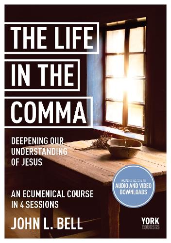 Паперова книга «The Life in the Comma: Deepening Our Understanding of Jesus: York Courses», автор Джон Л. Белл - фото №1