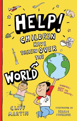 Бумажная книга «Help! Children Have Taken Over the World», автор Клифф Мартин - фото №1