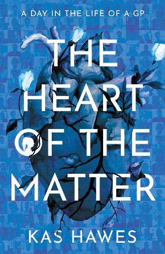 Бумажная книга «The Heart of the Matter: A Day in the Life of a GP», автор Кас Хос - фото №1