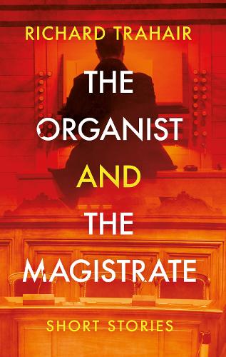 Бумажная книга «The Organist and the Magistrate», автор Ричард Траер - фото №1