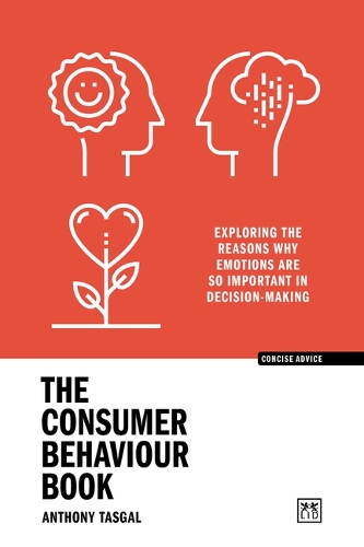 Бумажная книга «The Consumer Behaviour Book: Exploring the reasons why emotions are so important in decision-making» - фото №1