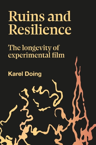 Бумажная книга «Ruins and Resilience: The Longevity of Experimental Film» - фото №1