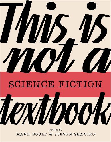Паперова книга «This Is Not A Science Fiction Textbook», авторів Марк Боулд, Стівен Шавіро - фото №1