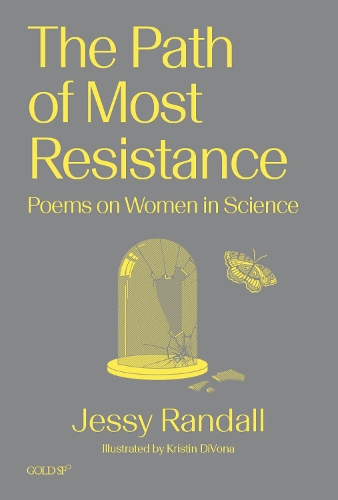 Бумажная книга «The Path of Most Resistance: Poems on Women in Science», авторов Джесси Рэндалл, Кристин ДиВона - фото №1