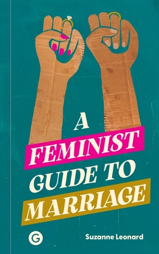 Паперова книга «A Feminist Guide to Marriage», автор Сюзанна Леонард - фото №1