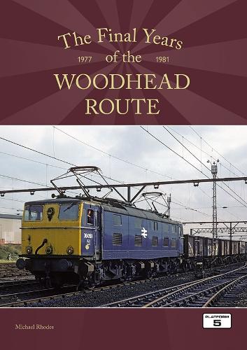 Бумажная книга «The Final Years of the Woodhead Route 1977-1981», автор Майкл Родс - фото №1