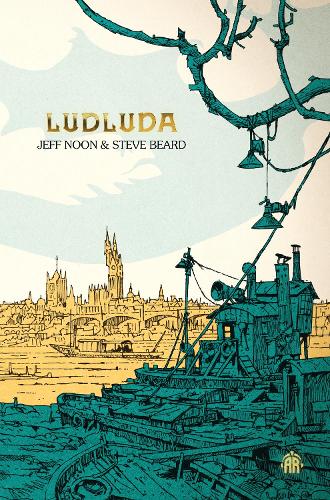 Бумажная книга «Ludluda: The Second Chronicle of Ludwich», авторов Джефф Нун, Стив Бирд - фото №1
