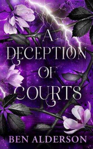 Бумажная книга «A Deception of Courts: Realm of Fey, Book III», автор Бен Алдерсон - фото №1