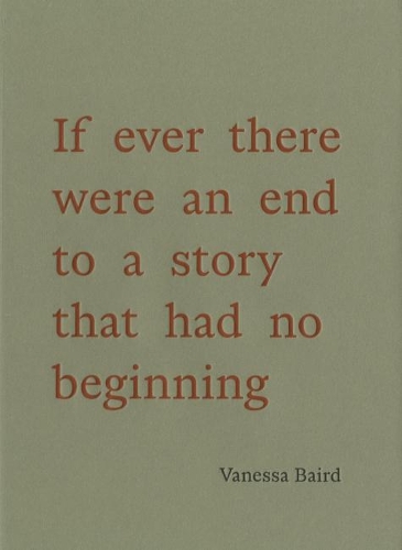 Бумажная книга «Vanessa Baird: If ever there were an end to a story that had no beginning», авторов Анита Хальдеманн, Джиллиан Фокс, Мэри Дойл - фото №1