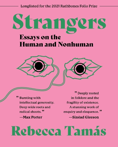 Бумажная книга «Strangers: Essays on the Human and Nonhuman», автор Ребекка Тамас - фото №1