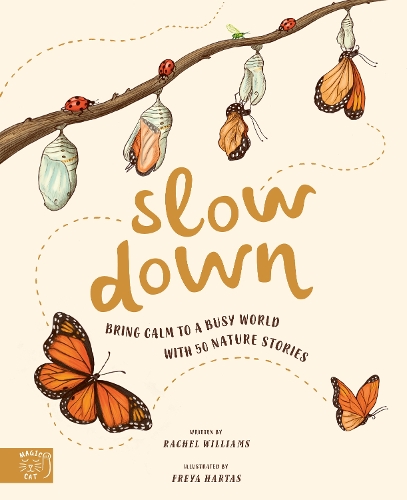 Бумажная книга «Slow Down: Bring Calm to a Busy World with 50 Nature Stories», автор Рэйчел Уильямс - фото №1