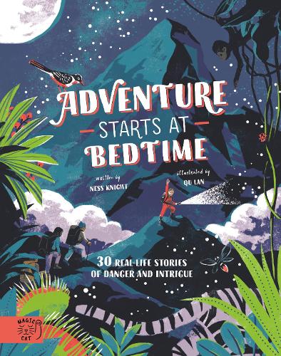 Паперова книга «Adventure Starts at Bedtime: 30 real-life stories of danger and intrigue», автор Несс Найт - фото №1