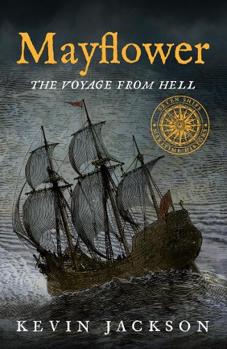 Паперова книга «Mayflower: The Voyage from Hell», автор Кевін Джексон - фото №1