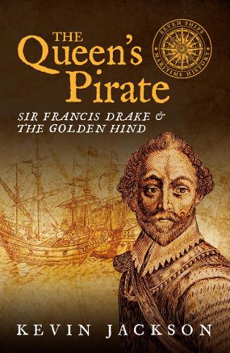 Бумажная книга «The Queen's Pirate: Sir Francis Drake and the Golden Hind», автор Кевин Джексон - фото №1