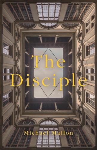 Паперова книга «The Disciple: A Novel», автор Майкл Маллон - фото №1