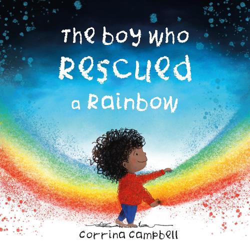 Бумажная книга «The Boy Who Rescued a Rainbow», автор Коррина Кэмпбелл - фото №1