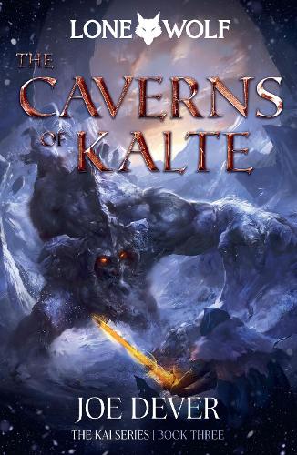 Паперова книга «The Caverns of Kalte: Lone Wolf #3», автор Джо Девер - фото №1