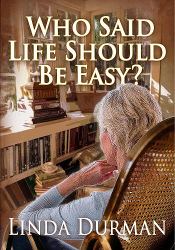 Бумажная книга «Who Said Life Should Be Easy?», автор Линда Дурман - фото №1