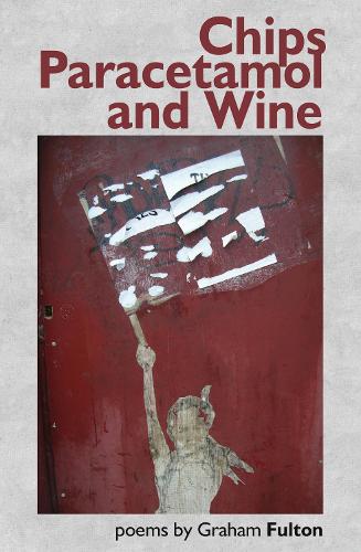 Паперова книга «Chips, Paracetamol and Wine», автор Грем Фултон - фото №1